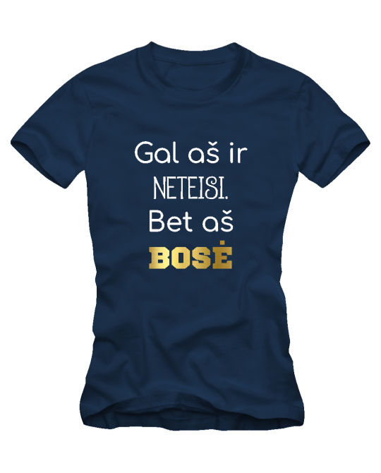 aš bosė aš bosė